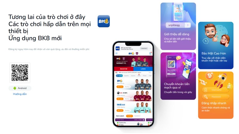 Hướng dẫn Tải app BK8 & các ưu điểm vượt trội cho game thủ - subida
