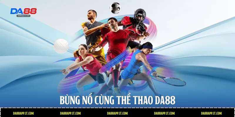 Thể Thao Da88 - Sảnh Cá Cược Trực Tuyến Đẳng Cấp Châu Á - subida