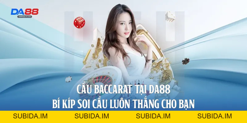 Casino Da88 - Sảnh Cược Trực Tuyến Đẳng Cấp Và Uy Tín Nhất - subida