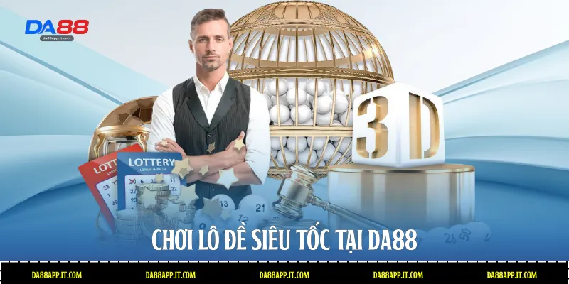 Lô Đề Siêu Tốc Da88 - Đỉnh Cao Cá Cược Xổ Số Nhanh - subida