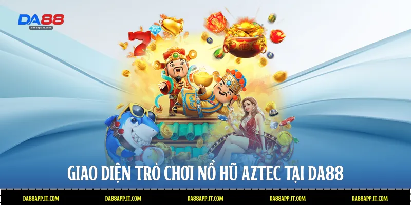 Nổ Hũ Aztec Tại Da88 - Bí Quyết Chinh Phục Kho Báu Cổ Đại - subida