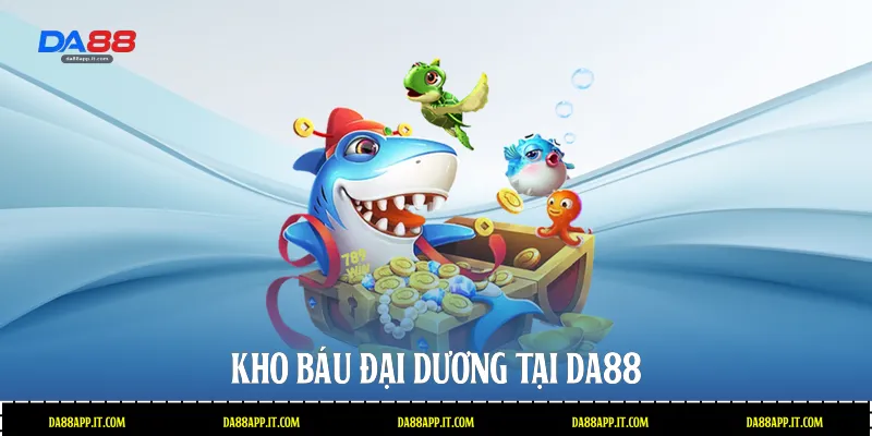 Bắn Cá Hải Tặc Da88 - Đỉnh Cao Săn Thưởng Đại Dương Kỳ Thú - subida