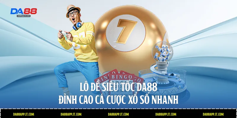 Xổ số Da88 - Sảnh Cược Lô Đề Trực Tuyến Uy Tín Số 1  - subida