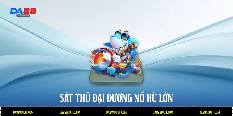 Bắn Cá Hải Tặc Da88 - Đỉnh Cao Săn Thưởng Đại Dương Kỳ Thú - subida